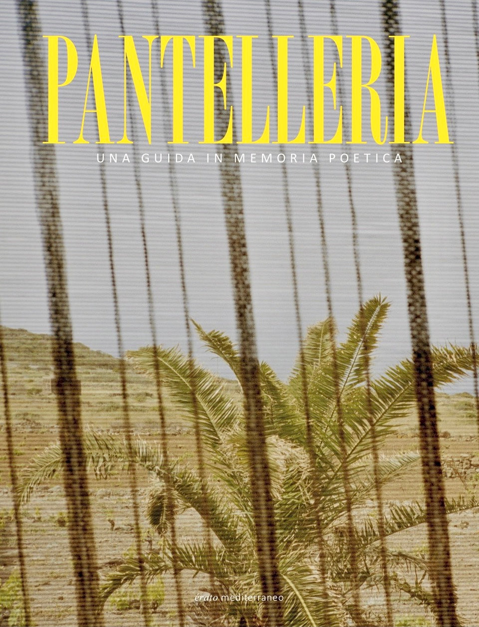 Pantelleria - una guida in memoria poetica